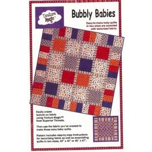 5/$20 - Texture Magic Quilt Pattern - Bubbly Babies by Superior Threads